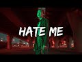 Ellie Goulding, Juice WRLD - Hate Me (Lyrics)