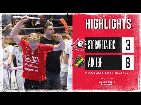 Highlights Svenska Cupen Kvartsfinal 2 Storvreta IBK vs AIK IBF 3-8