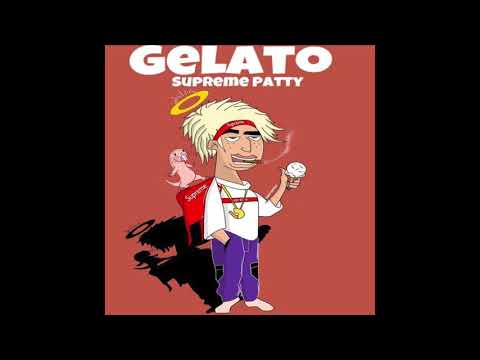 Supreme Patty - Gelato (Official Audio)