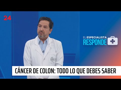 El Especialista Responde: cáncer de colon, síntomas y tratamientos