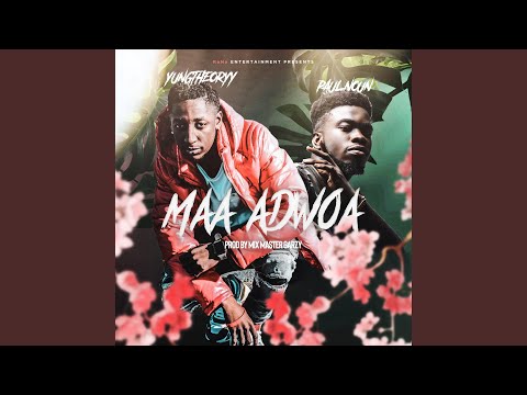 Maa Adwoa (feat. Paul Noun)