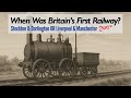 When Was Britain S First Railway