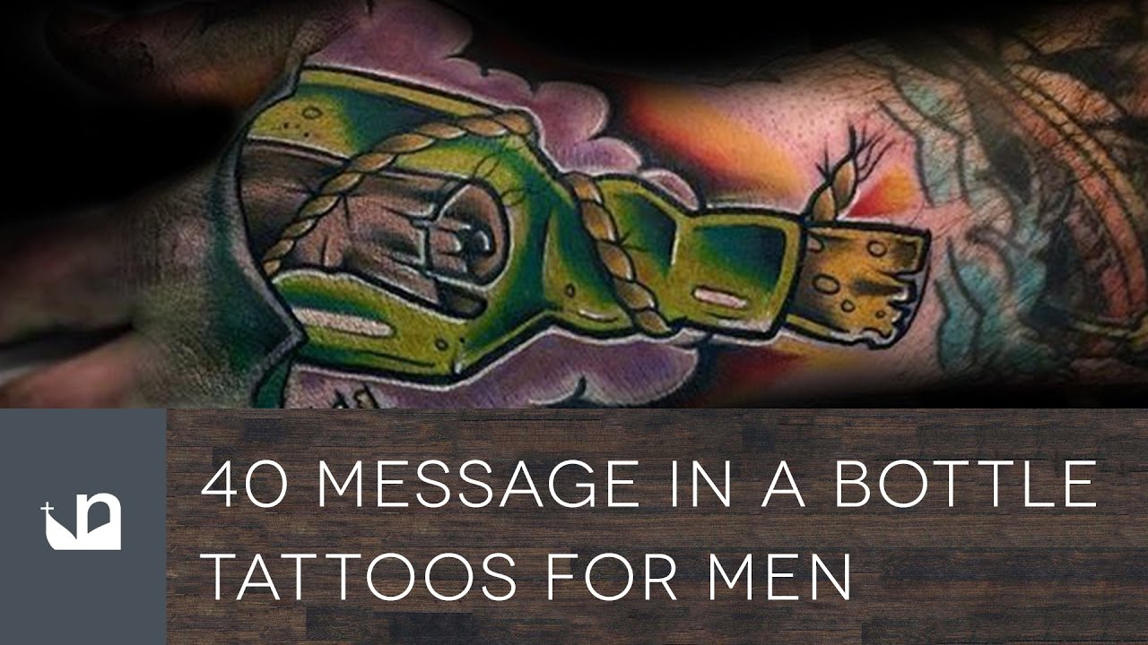 Watch video 40 Message In A Bottle Tattoos For Men Now 40 Message In A Bottle Tattoos For Men