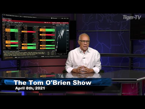 April 8th, Tom O'Brien Show on TFNN - 2021