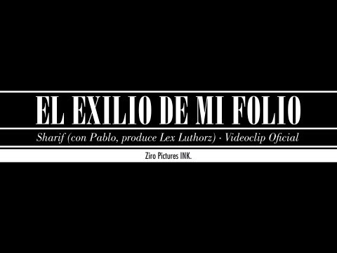 SHARIF - EL EXILIO DE MI FOLIO con PABLO CARROUCHE