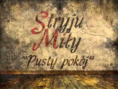Stryju&Miły - Pusty pokój