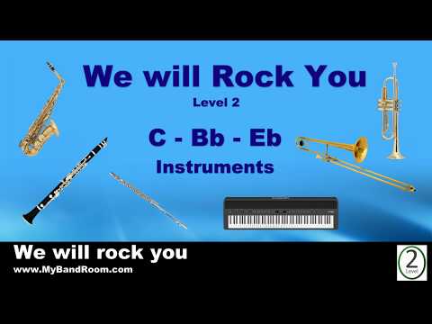 We Will Rock You - Level 2 - Easy playing for C - Bb - Eb instruments