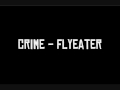 Crime - Flyeater