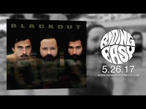 Blackout - Graves | The Horse | RidingEasy Records