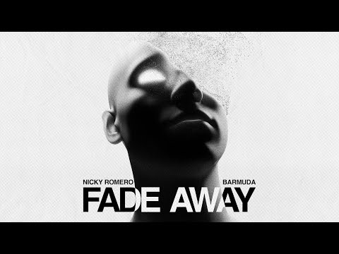 Nicky Romero x Barmuda - Fade Away (Official Lyric Video)