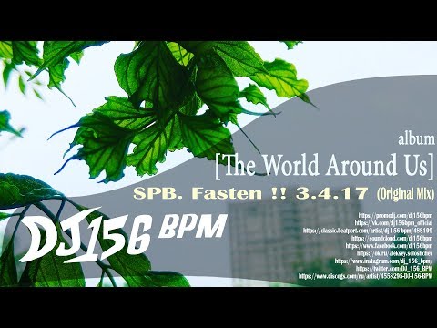 DJ 156 BPM - SPB. Fasten !! 3.4.17 (Original Mix)
