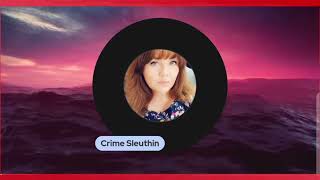 Crime Sleuthin - Relatable Thoughts