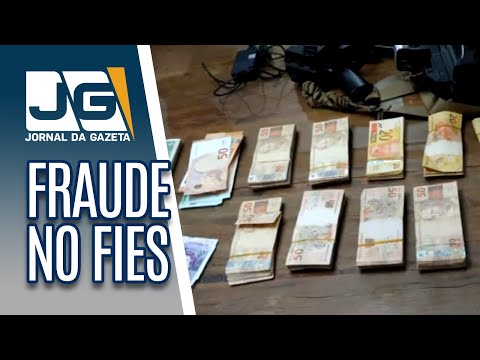 Fraude no Fies: PF prende dono de universidade e mais 20 pessoas