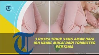 Download lagu 3 Posisi Tidur yang Aman Bagi Ibu Hamil Mulai dari Trimester Pertama mp3