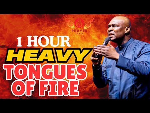 1 HOUR HEAVY TONGUES OF FIRE || APOSTLE JOSHUA SELMAN