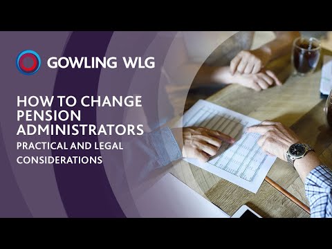 How to change pension administrators | Practical and legal ...