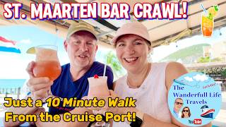 St Maarten Cruise Port Bar Crawl!  Celebrity Xcel