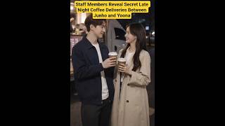 Download lagu Staff Members Reveal Secret LateNight Coffee Deliveries Between Junho & Yoona #kdrama #kpop #kdramas mp3