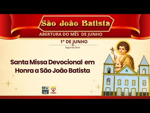Missa Devocional em Honra  a São João Batista
