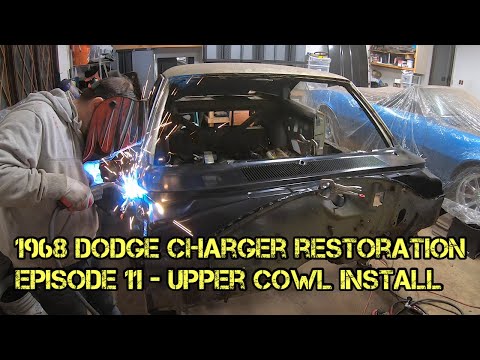 1968 Dodge Charger Restoration - Episode 11 - Upper Cowl Install