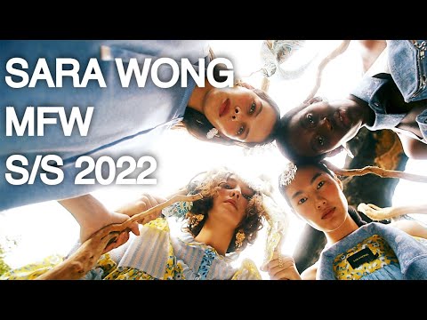 SARA WONG | SPRING SUMMER 2022 | DIGITAL SHOW