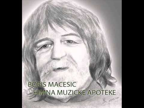 Boris Macesic -  Himna Muzicke Apoteke