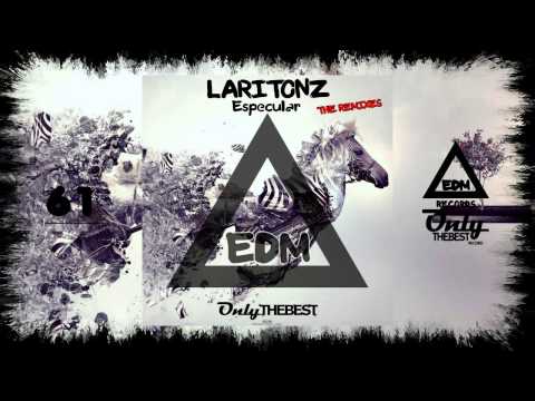 LARITONZ - ESPECULAR [Incl. Remixes] #61 EDM electronic dance music records 2014
