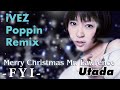 Utada Hikaru Merry Christmas Mr Lawrence IVEZ Poppin Remix