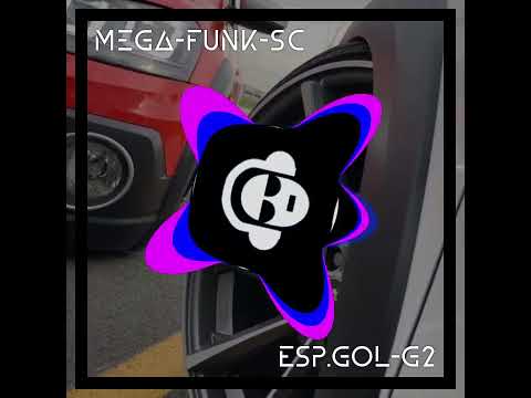 Mega Funk-sc Esp.Gol G2 Mega remix pt-3