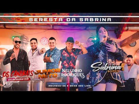 Set Seresta Da Sabrina - Feat Banda Os Canibais, Nelsinho Rodrigues, Junior e Neto (Clipe Oficial)