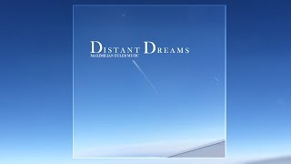 "Distant Dreams" - [Piano|Emotional|Ambient|Cello]