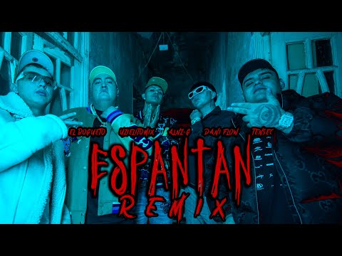 {Espantan Remix} {Espantan Remix} Best Songs