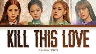Download lagu Blackpink (블랙핑크) - Kill This Love | Color Coded Lyrics [Han/Rom/Eng] mp3
