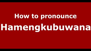 How to pronounce Hamengkubuwana