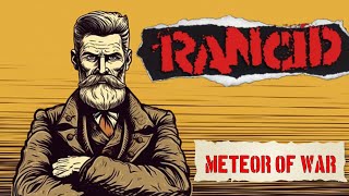 Rancid - Meteor Of War (Lyrics Video)