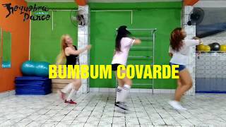 Bumbum covarde - Dennis DJ, Neblina, Dilsinho e MC Lan | Coreografia: Requebra Dance Cia de dança