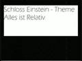 Schloss Einstein Theme- Alles ist Relativ 