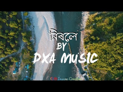 NIROLE [নিৰলে] -DXA & SHMITA (Feat. Himanshu) ||Bogamati &majuli View||Music Video ||Insane Creator