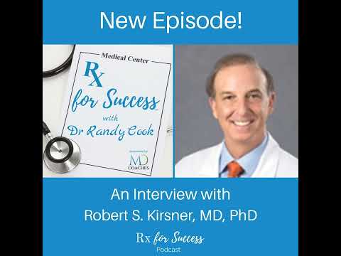 80. The Scientist: Robert Kirsner, MD, PhD