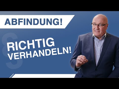 Abfindung richtig verhandeln: Strategien und Tipps für Arbeitnehmer