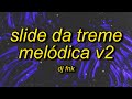 DJ FNK Slide Da Treme Melódica V2