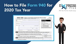 How to File Form 940 for 2020 Tax Year | Express E-File