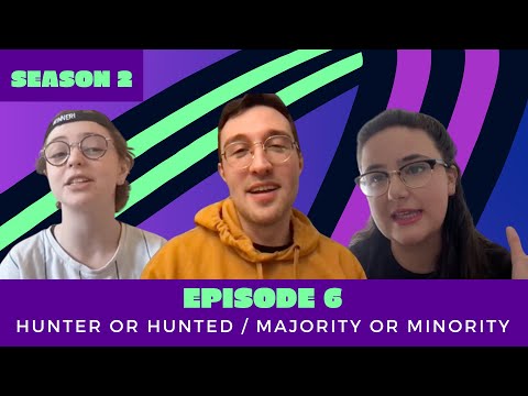 FIGHT OR FLIGHT | S2 EPISODE 6 | HUNTER OR HUNTED / MAJORITY OR MINORITY