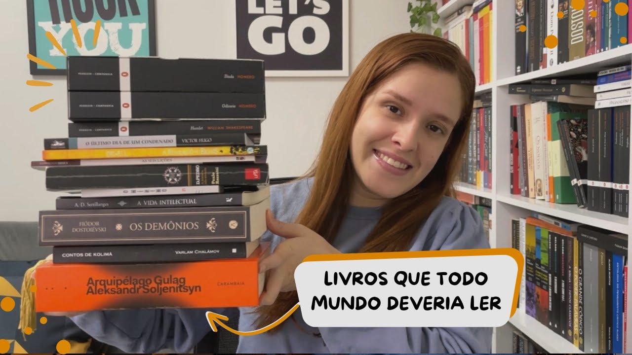 Livros que TODO MUNDO deveria ler