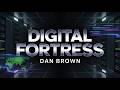 Digital Fortress  | Cyber Thriller & Government Conspiracy Audiobook