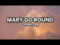 MARY GO ROUND Omah Lay Lyrics