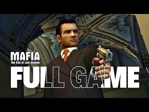 MAFIA THE CITY OF LOST HEAVEN - Gameplay Walkthrough FULL GAME [No Commentary]