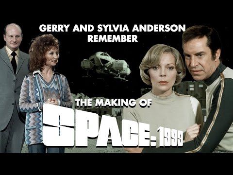 SPACE 1999: Gerry and Sylvia Anderson Remember (Behind the Scenes Documentary)