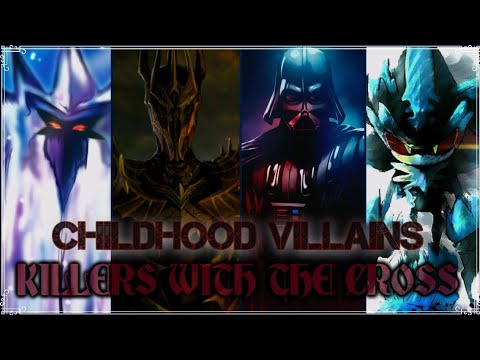 Childhood Villains Tribute: Killers With The Cross