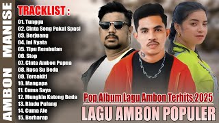 Download lagu LAGU AMBON TERBARU 2025 - LAGU AMBON POPULER PALING HITS DAN DISUKAI SAAT INI ,TIKTOK 2025 mp3
